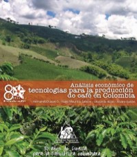<p>Análisis económico de tecnologías para la producción de café en Colombia.</p>
